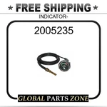 2005235 Indicator- 1W0697 1W5927 Fits Caterpillar (cat). Fixed Price $35.99.