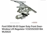 Ford Oem 00-03 Super Duty Front Door-window Lift Regulator 1C3Z2523201BA WLRA33. Fixed Price $105.00.