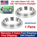 For John Deere 110 112 120 140 Tractor Headlight Trim Bezel Ring Aluminum M42538. Fixed Price $49.99.
