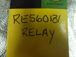 John Deere - Relay 250A Series RE560131 LGSH3BX3. Fixed Price $210.00.