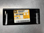 241-9444 Genuine Oem Bracket Caterpillar 2419444. Fixed Price $29.99.