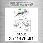 3571478C91 Cable Fits International Truck (surplus Open Box). Fixed Price $143.94.