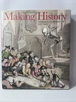 Making History 1707-2007 David Starkey Antiquaries Hc With Dj. Ec. Fixed Price $29.99.