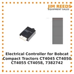 Electrical Controller For Bobcat Compact Tractors Gr. Fixed Price $104.50.