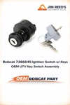 Bobcat 7366545 Ignition Switch W/ Keys Oem Utv Assembly. Fixed Price $123.19.
