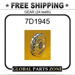 7D1945 - Gear (24 Teeth) For Caterpillar (cat). Fixed Price $128.99.